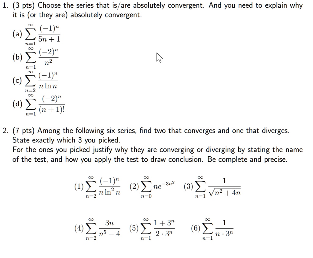 SOLVED:1_ (3 pts) Choose the series that is are absolutely convergent ...