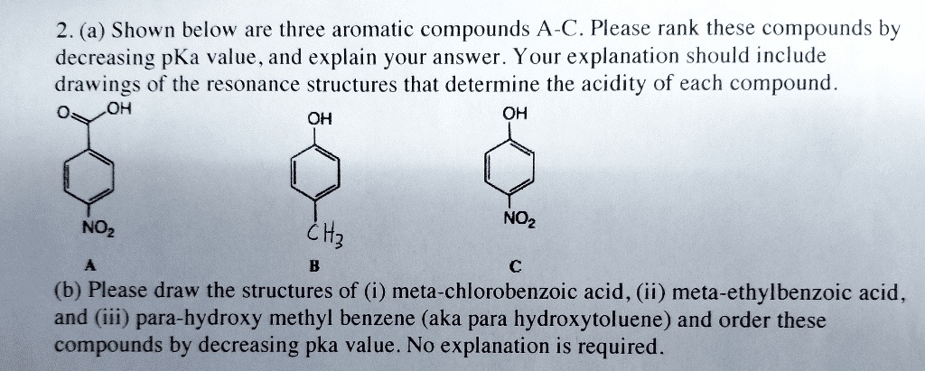 Solved 2 A Shown Below Are Three Aromatic Compounds A C Please Rank These Compounds By