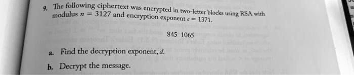 SOLVED: The following ciphertext was encrypted in modulus 3127 and ...