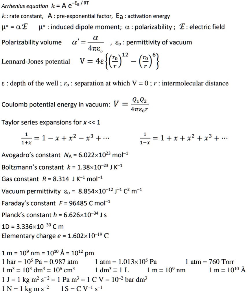 Solved Arrhenius Equation K A E Ea Rt K Rate Constant A Pre Exponential Factor Ea Activation Energy P A P Induced Dipole Moment Polarizability E Electric Field A Polarizability Volume