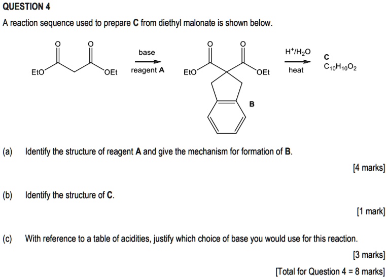 SOLVED: QUESTION 4: A reaction sequence used to prepare C from diethyl ...