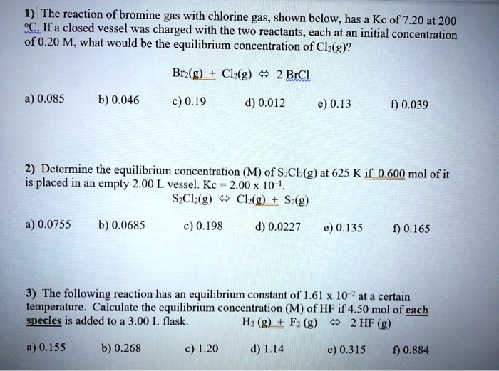 9/The reaction of bromine gas with chlorine gas, show… SolvedLib