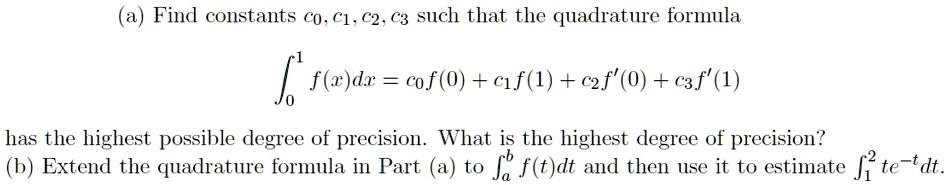 SOLVED:Find constants C0, C1. C2,C3 such that the quadrature formula J ...