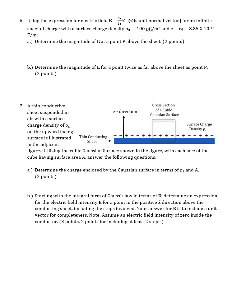 SOLVED: 6. Using the expression for electric field E = Ps z (2 is unit ...