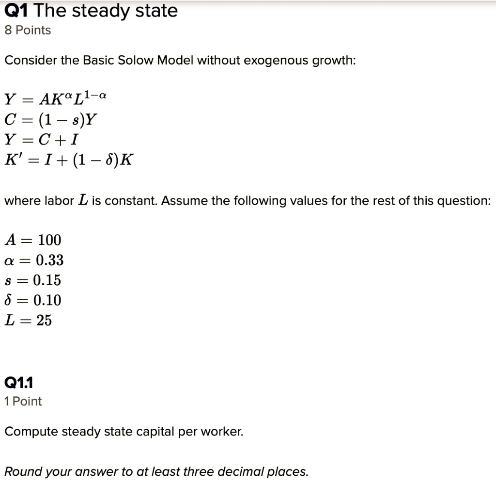 Q1 The steady state 8 Points Consider the Basic Solow Model without ...