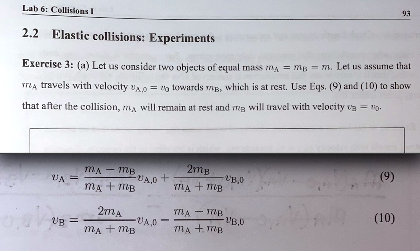 Solved Lab 6 Collisions 2 2 Elastic Collisions Experiments Exercise 3 Let Us Consider Two Objects Of Equal Mass Ma Mb Let Us Assume That Ma Travels With Velocity Va 0 Vo Towards Mb Which
