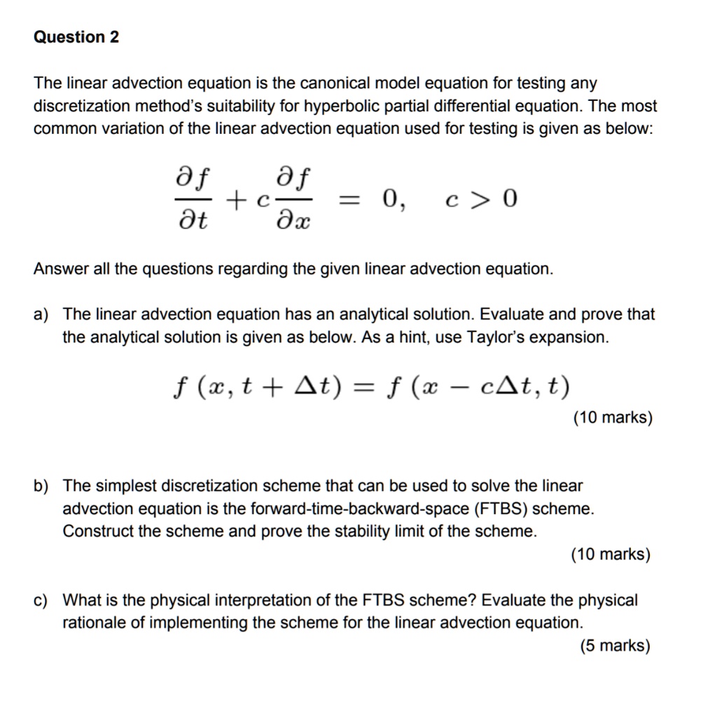 Solved Question 2 The Linear Advection Equation Is The Canonical Model
