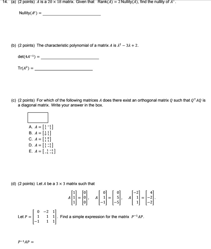 SOLVED 1. A is a 20 x 18 matrix. Given that Rank(A) = 2 and Nullity(A