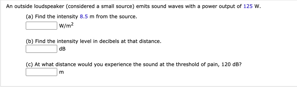 solved-an-outside-loudspeaker-considered-a-small-source-emits-sound