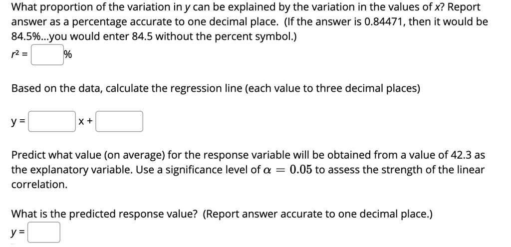 SOLVED: What proportion of the variation in y can be explained by the ...