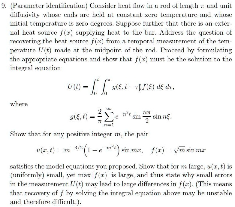 9 parameter identification consider heat flow in a rod of length t and ...