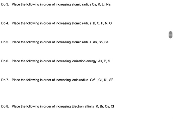 SOLVED:Do 3. Place the following in order of increasing atomic radius