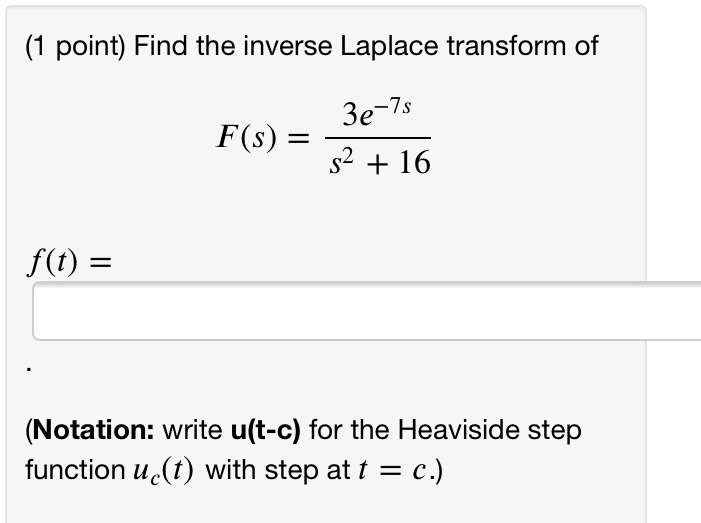VIDEO solution: Find the inverse Laplace transform of 3e^(-Ts) F(s ...