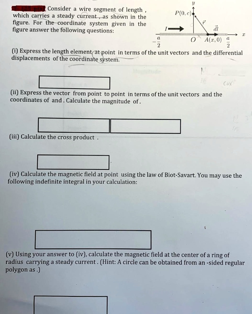 SOLVED: Consider a wire segment of length which carries a steady ...