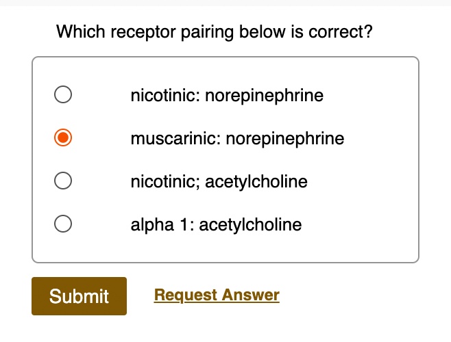 SOLVED Which receptor pairing below is correct? nicotinic