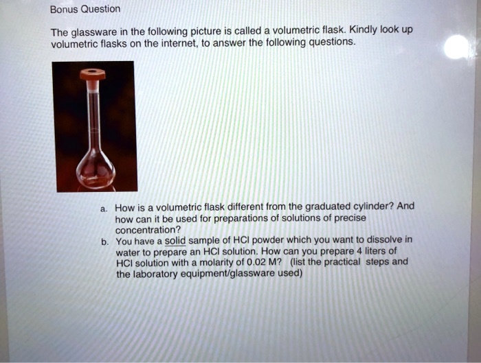 SOLVED Bonus Question The glassware in the following picture is called