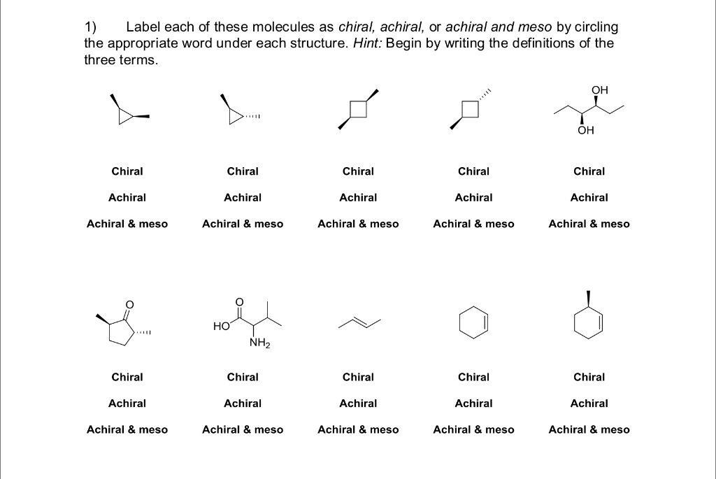 Label Each Of These Molecules As Chiral, Achiral, Or … - SolvedLib