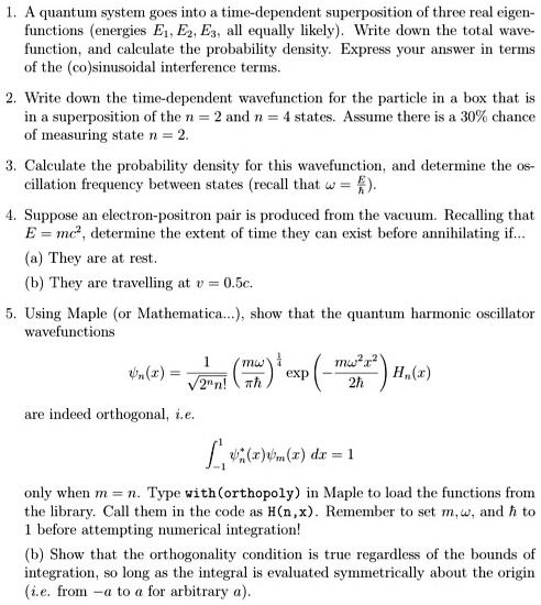 SOLVED: 1. A quantum system goes into a time-dependent superposition of ...