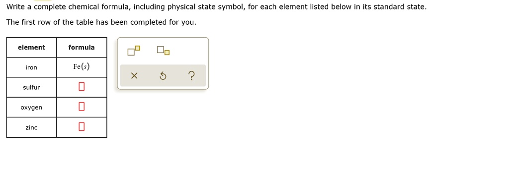 SOLVED Write complete chemical formula including physical state