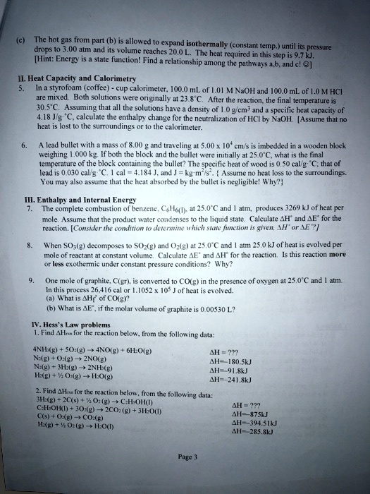 Solved The Hot Gas From Part B Allowed To Expand Isothermall Consiat Q0 Atm And Icmpt Until Its Pressure Drops T0 Volume Reaches 0 The Heat Rcquirede Hint Energy This Step Is 9 7kj