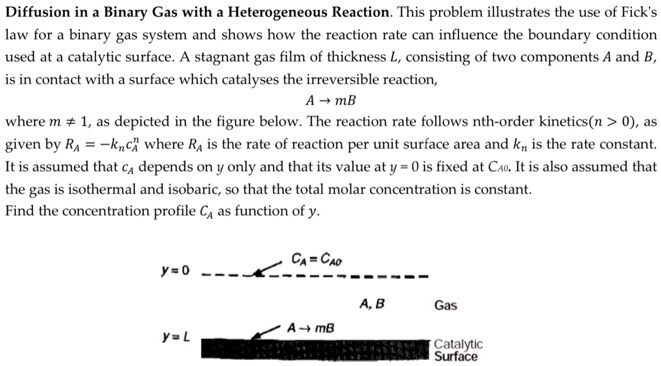 Diffusion in a Binary Gas with a Heterogeneous Reaction. This problem ...