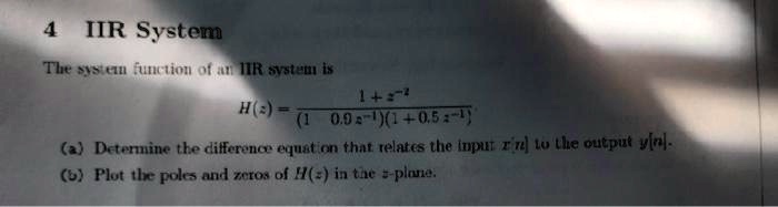 Iir Math SOLVED: 4. IIR System: The system function of an IIR system is 1 + z^-2 ...