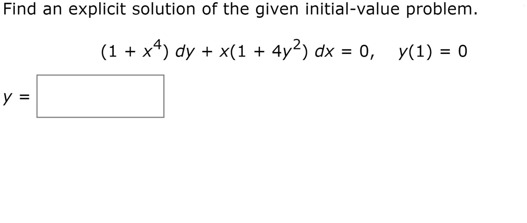Find An Explicit Solution Of The Given Initial Value Problem