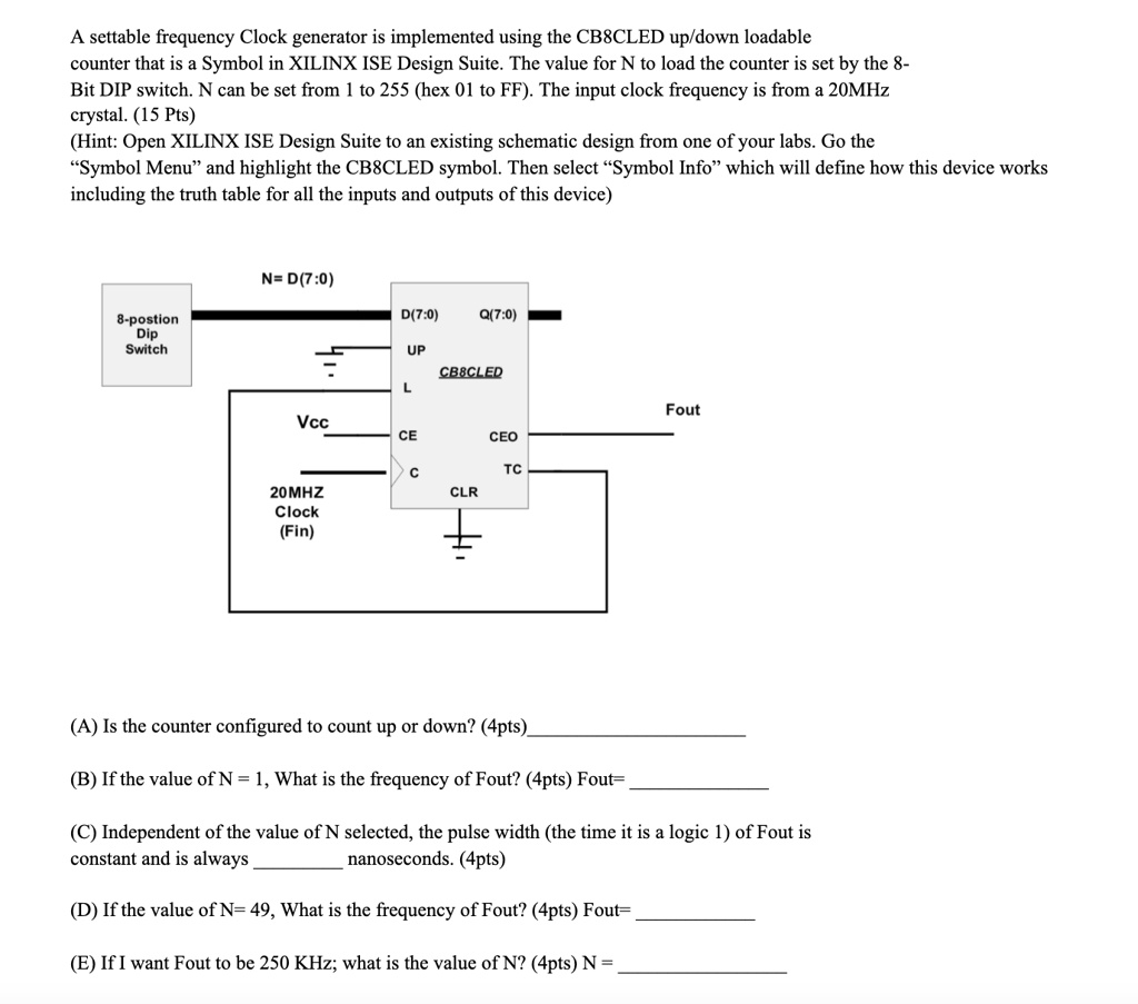 SOLVED A settable frequency clock generator is implemented using the CB8CLED up/down loadable