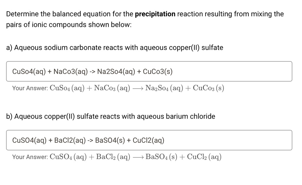 Determine the balanced equation for the precipitation reaction