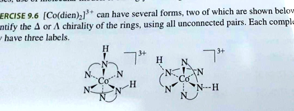 ERCISE 9.6 [Co(dien)2]³+ can have several forms, two of which are shown ...