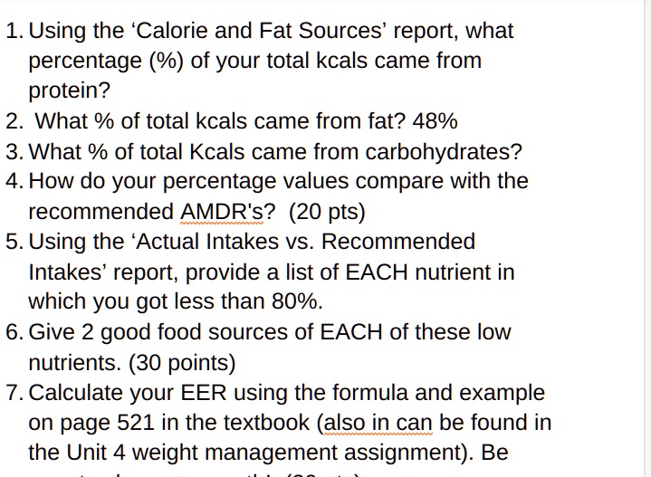 SOLVED 1. Using the Calorie and Fat Sources' report, what percentage