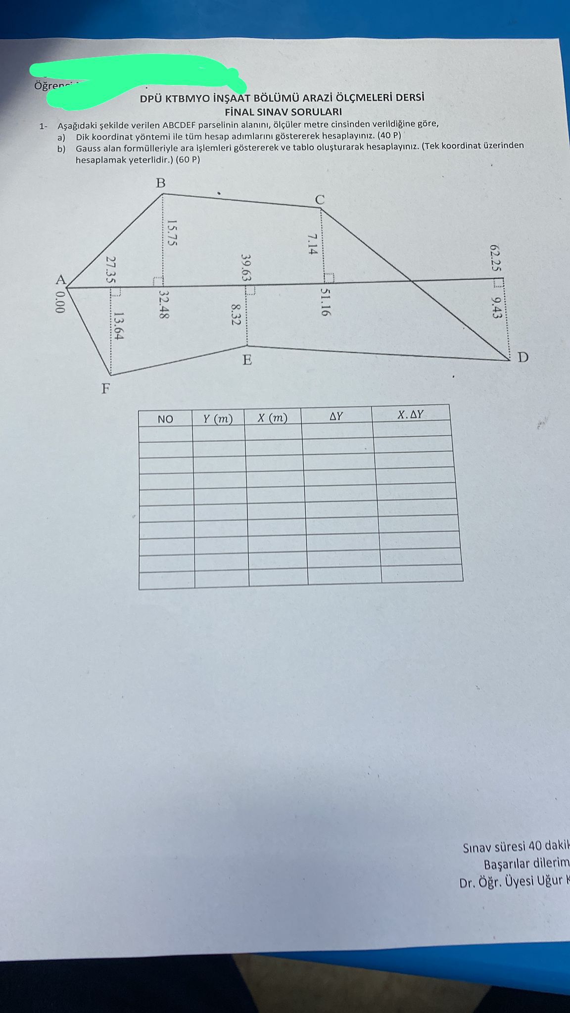 SOLVED: Ö?ren-: · DPÜ KTBMYO IN?AAT BÖLÜMÜ ARAZI ÖLÇMELERI DERSi FINAL ...