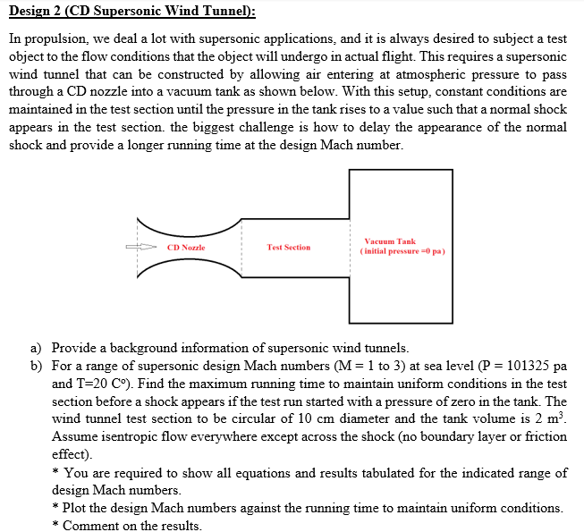 SOLVED: Design 2 (CD Supersonic Wind Tunnel): In propulsion, we deal a ...