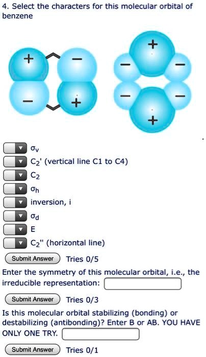 SOLVED: 4, Select the characters for this molecular orbital of benzene ...