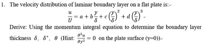 SOLVED: The velocity distribution of laminar boundary layer on flat ...