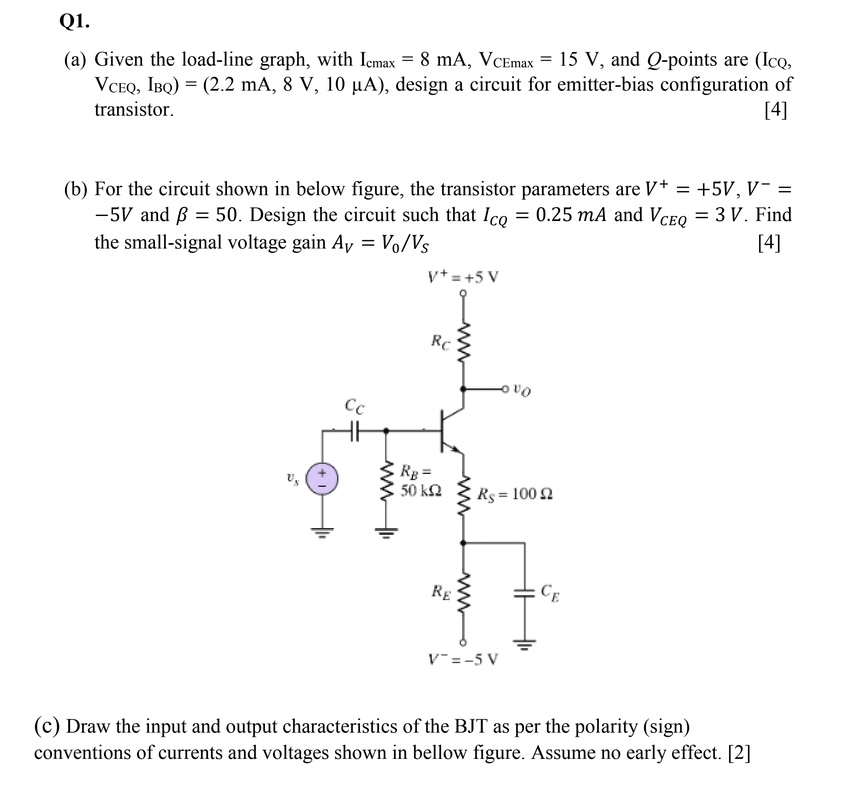SOLVED: Texts: Q1. (a) Given the load-line graph, with Icmax = 8 mA ...