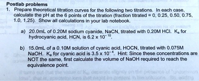 Titration Calculation Problem SOLVED: Postlab problems Prepare theoretical titration curves for the ...