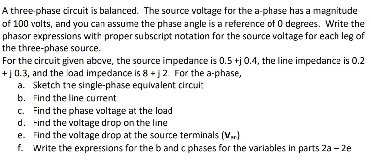 SOLVED: A three-phase circuit is balanced. The source voltage for the a ...