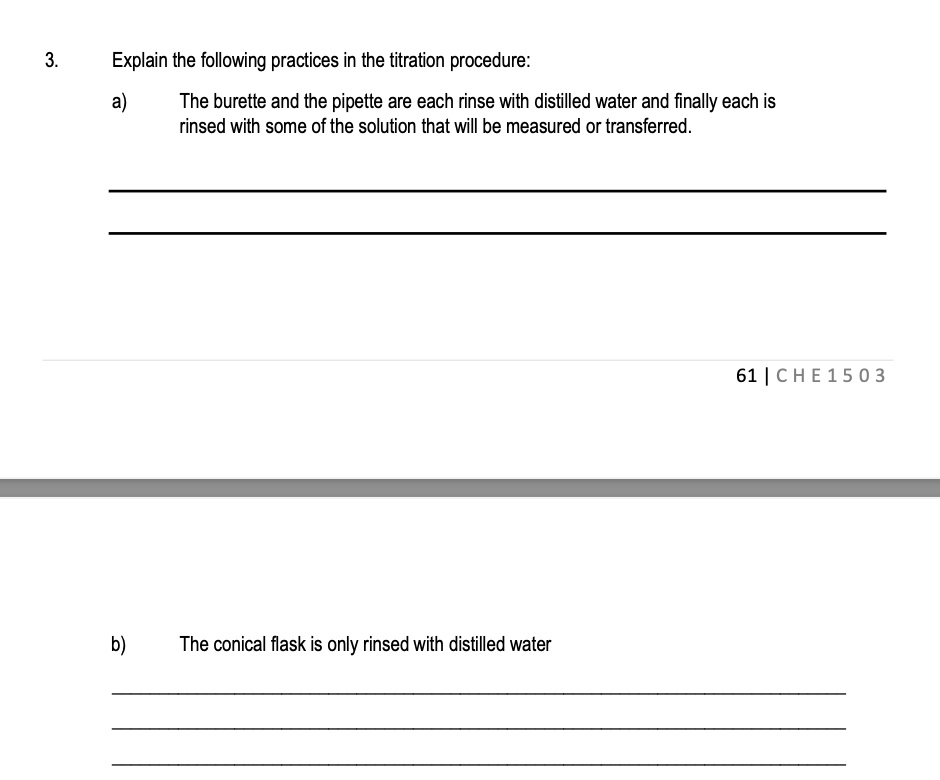 Explain the following practices in the titration procedure a) The