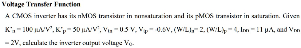 Voltage transfer function a cmos inverter has its nmos...