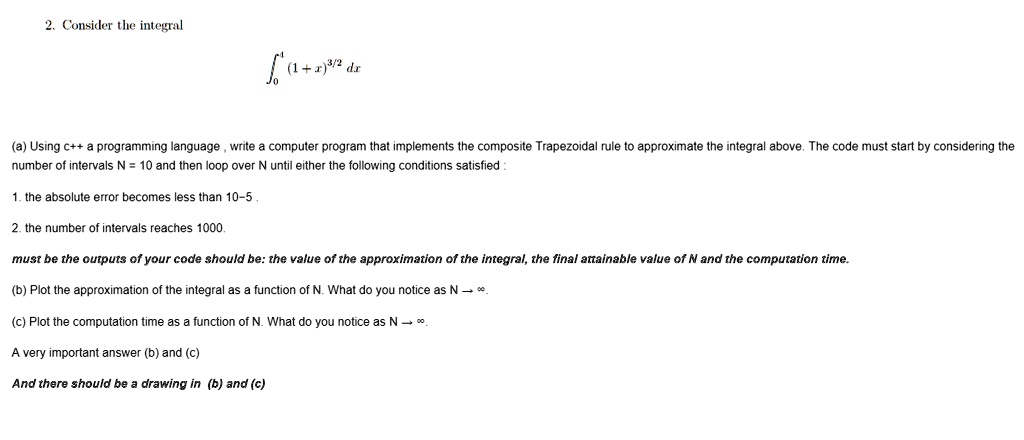SOLVED: Consider the integral (a) Using C++, a programming language ...