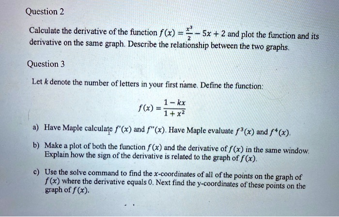 question 2 calculate the derivative of the function f x sx 2 and plot ...