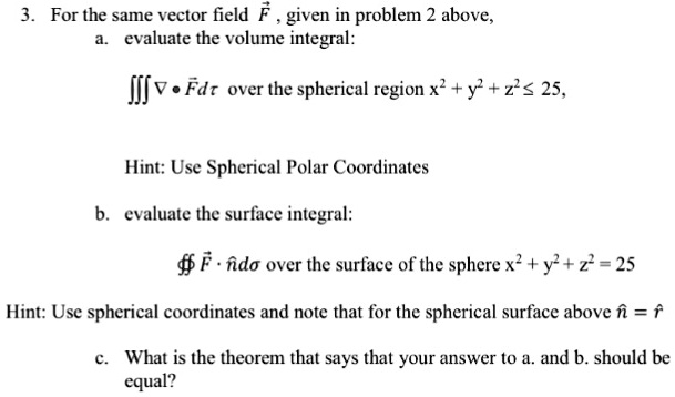 For The Same Vector Field F Given In Problem 2 Above Itprospt