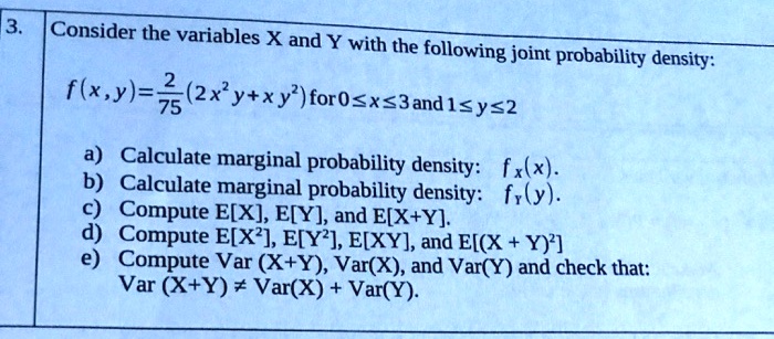 SOLVED: Consider the variables X and Y with the following joint ...