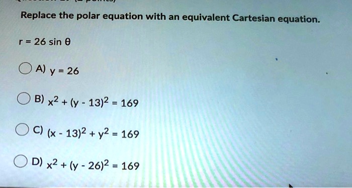 Replace The Polar Equation With An Equivalent Cartesia Itprospt