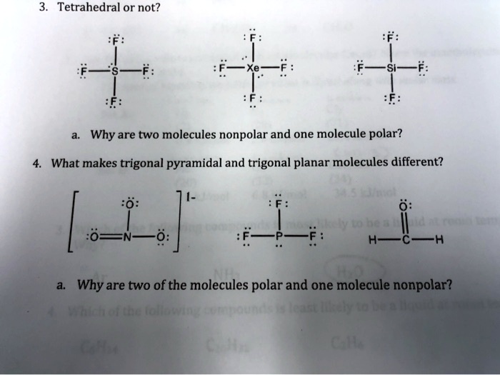 SOLVED: Tetrahedral Or Not? Why Are Two Molecules Nonpolar And One ...