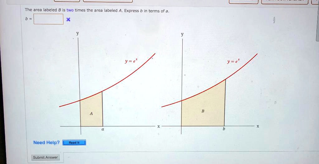 SOLVED: The Area Labeled B Is Two Times The Area Labeled A. Express B ...