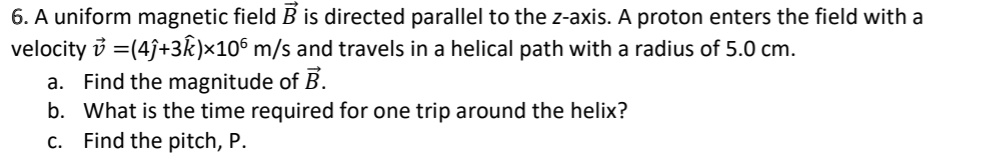 SOLVED: A uniform magnetic field B is directed parallel to the Z-axis ...