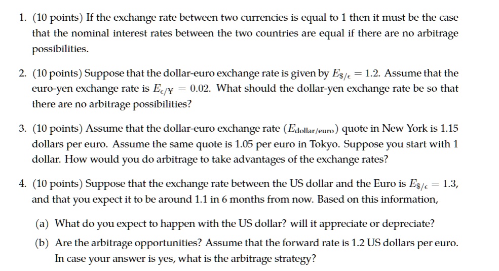 Solved 2. The exchange rate between the Euro and the US