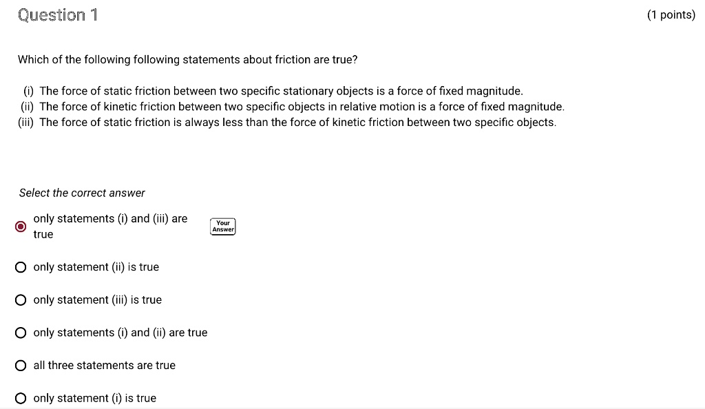 SOLVED: Question 1 points) Which of the following following statements